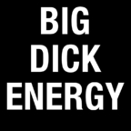 Profile picture of bigdckenergy89